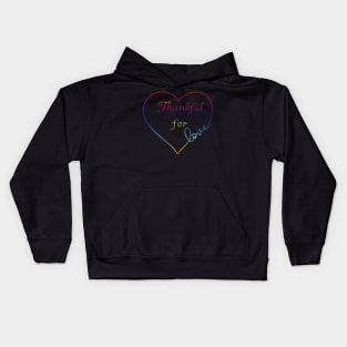 Thankful for Love Rainbow Heart Kids Hoodie